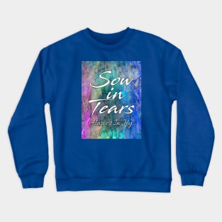 Sow in Tears Crewneck Sweatshirt